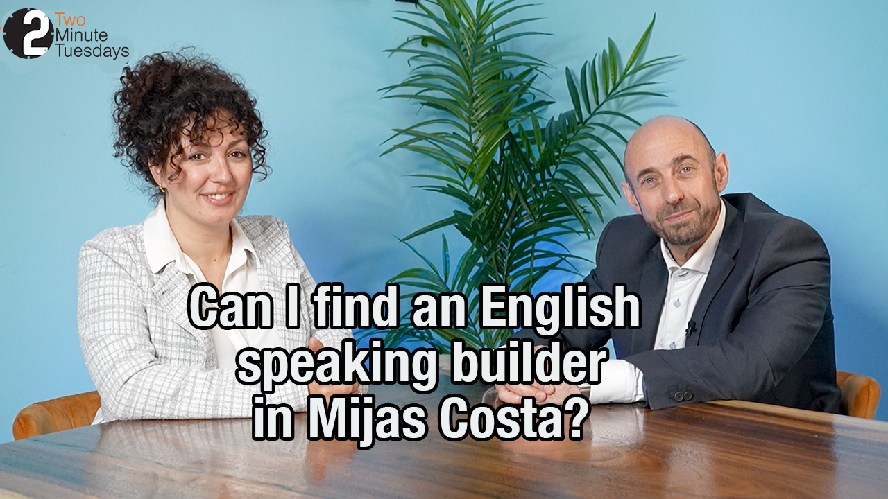 Can You Find an English-Speaking Builder in Mijas Costa?